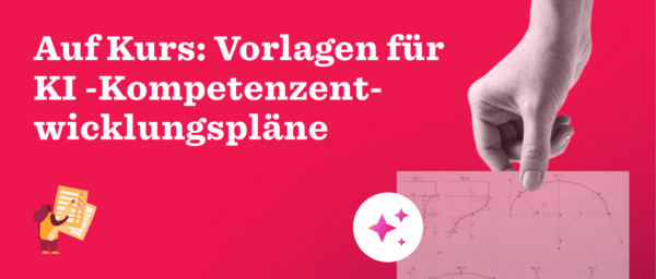 Auf Kurs KI-Vorlagen Hand zeigt Diagramm, Bild mit Text über KI-Kompetenzentwicklung auf leuchtendem Hintergrund
